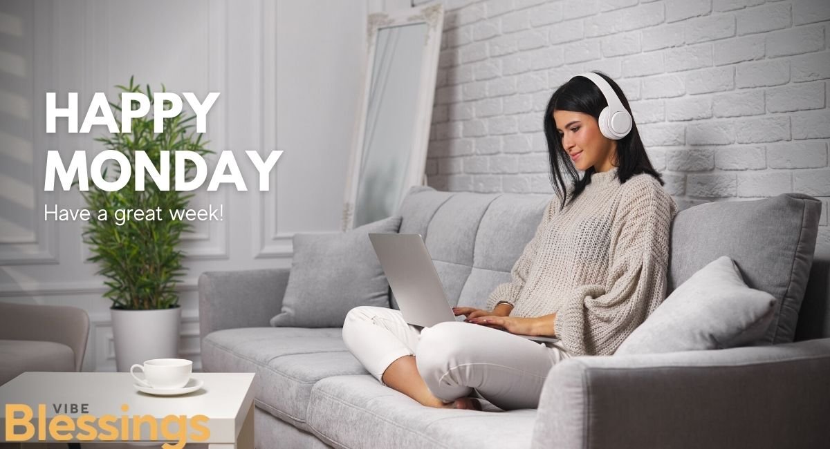 Uplifting Monday Morning Blessings 