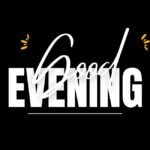 Good Evening Blessings: Beautiful Images, Quotes & Prayers for 2025