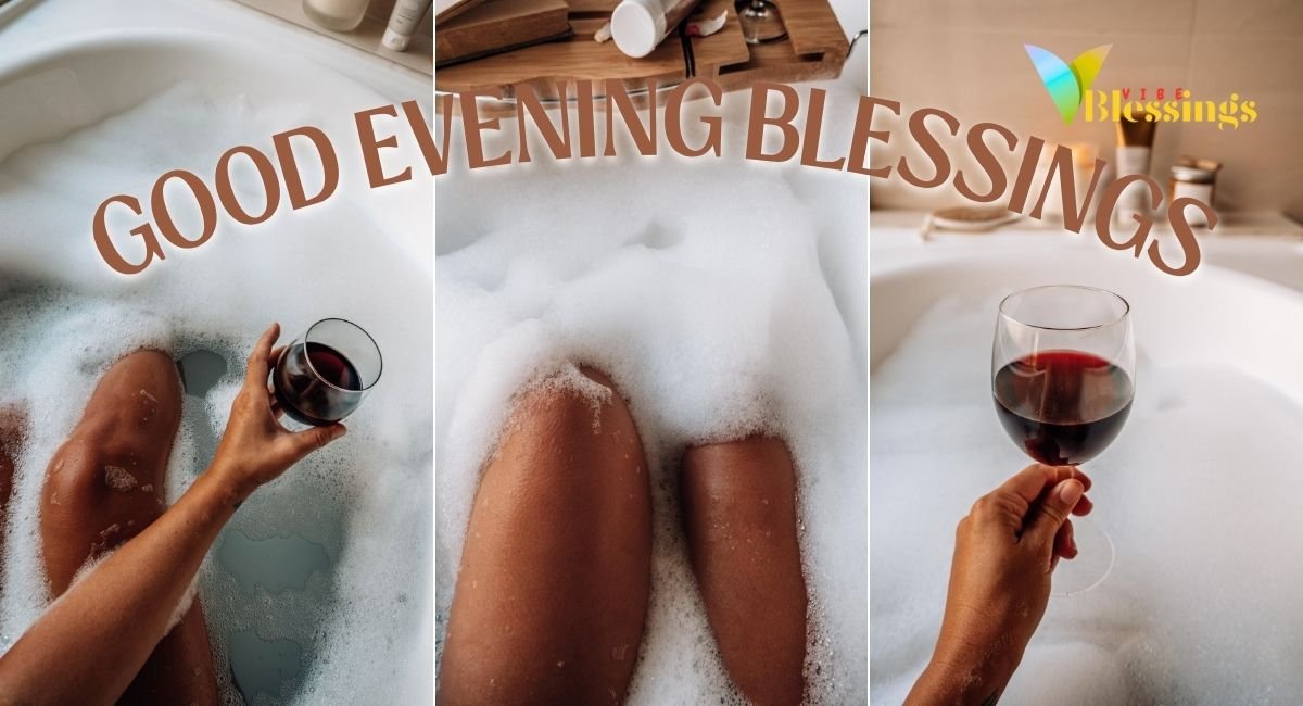 What Is Good Evening, Blessings