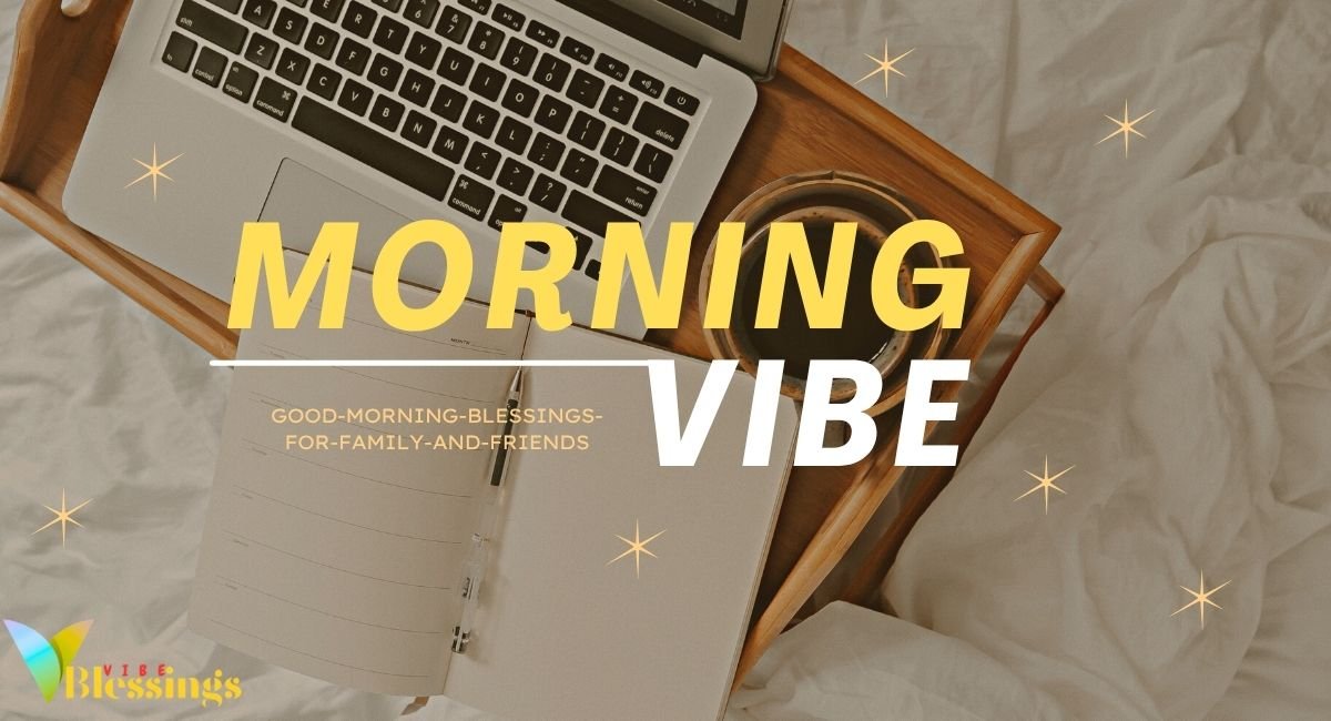 Positive Good Morning Blessings for Family and Friends