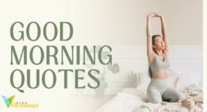 Good Morning Quotes