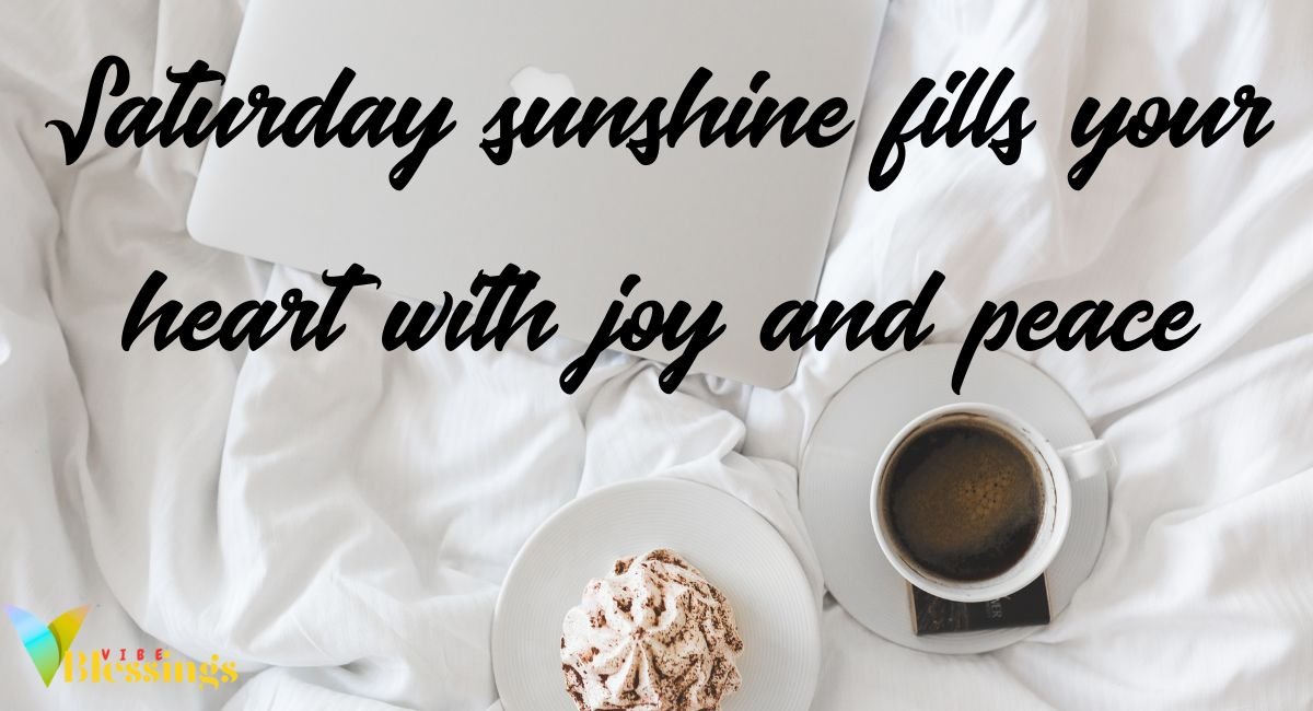 Heartfelt Good Morning Saturday Blessing and Prayer Messages