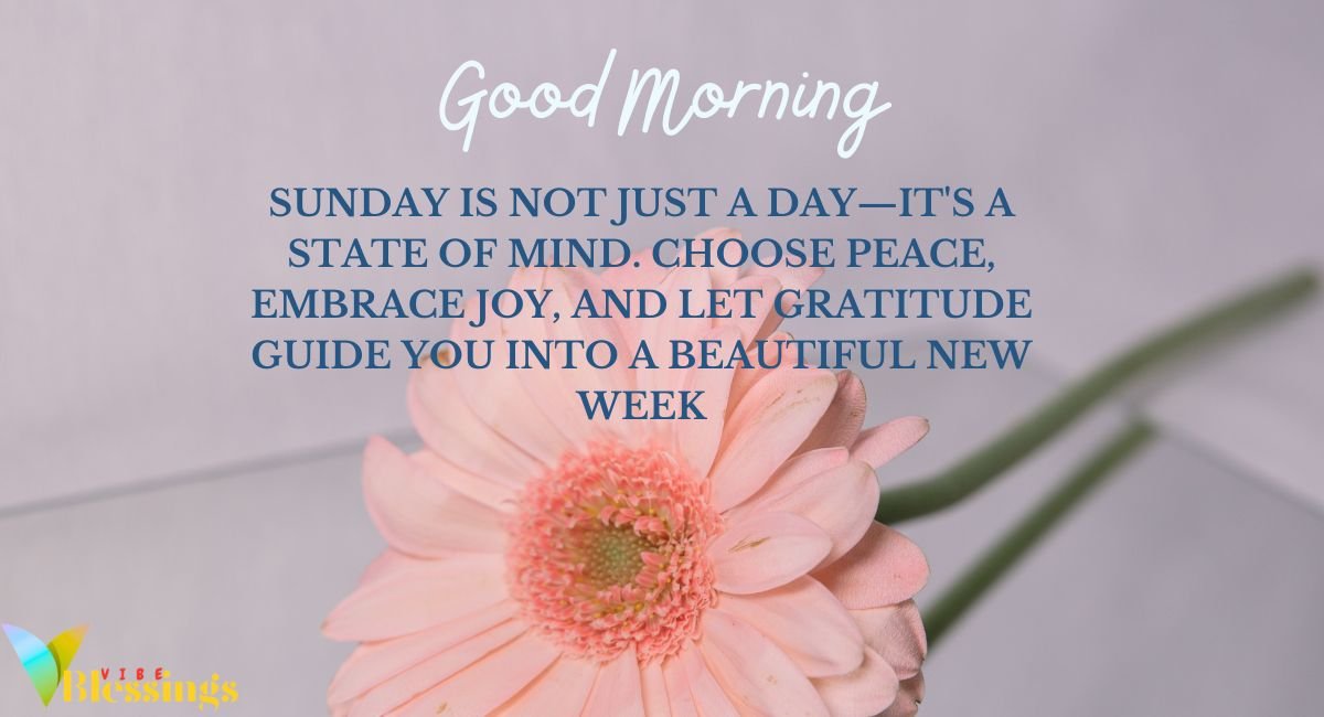 Inspirational Sunday Blessings for a Positive Mindset