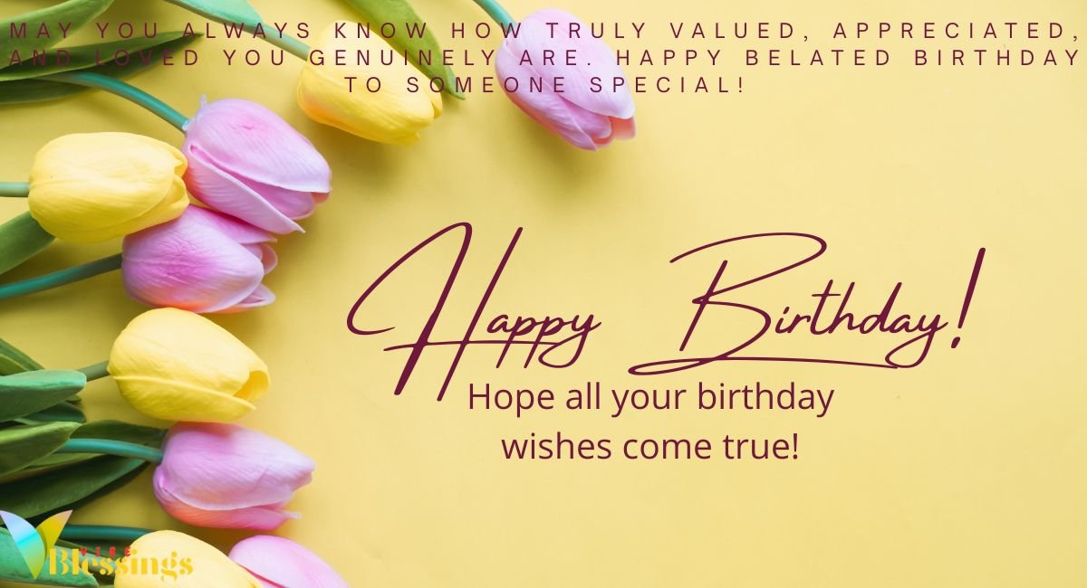 Touching Late Birthday Wishes for Beloved Family Members