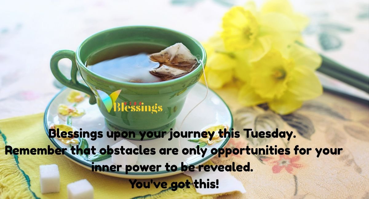 Motivational Tuesday Blessings to Inspire & Empower