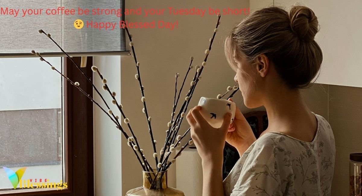 Playful, Positive & Joyful Tuesday Quotes