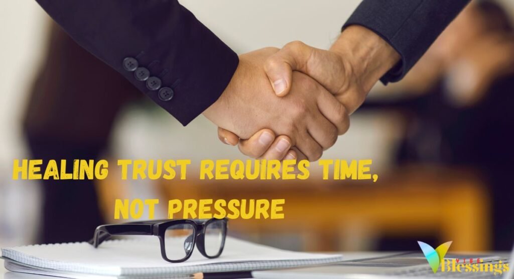 Rebuilding Trust Quotes (Healing & Repair)