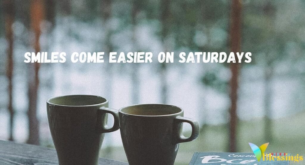 Saturday Vibes: Kickstarting Your Weekend