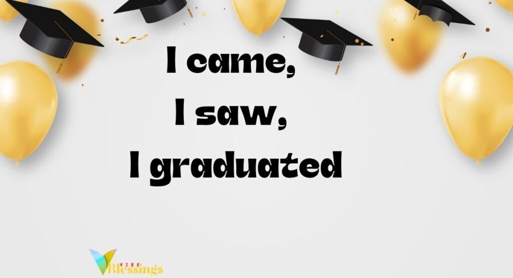 Funny Graduation Captions (Relatable 2026 Humor)